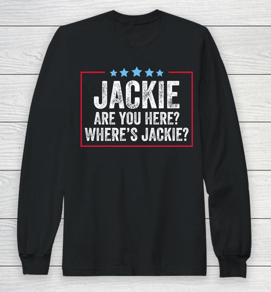 Jackie Are You Here Where's Jackie Vintage Long Sleeve T-Shirt