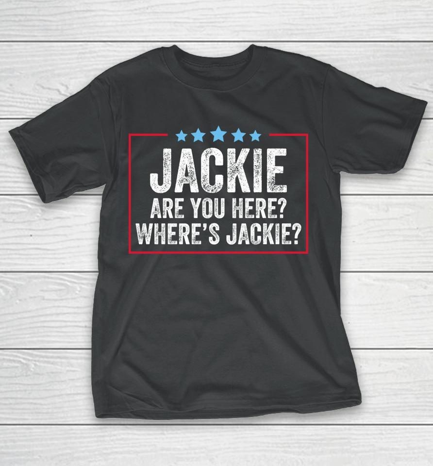 Jackie Are You Here Where's Jackie Vintage T-Shirt