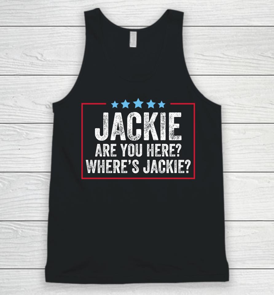 Jackie Are You Here Where's Jackie Vintage Unisex Tank Top