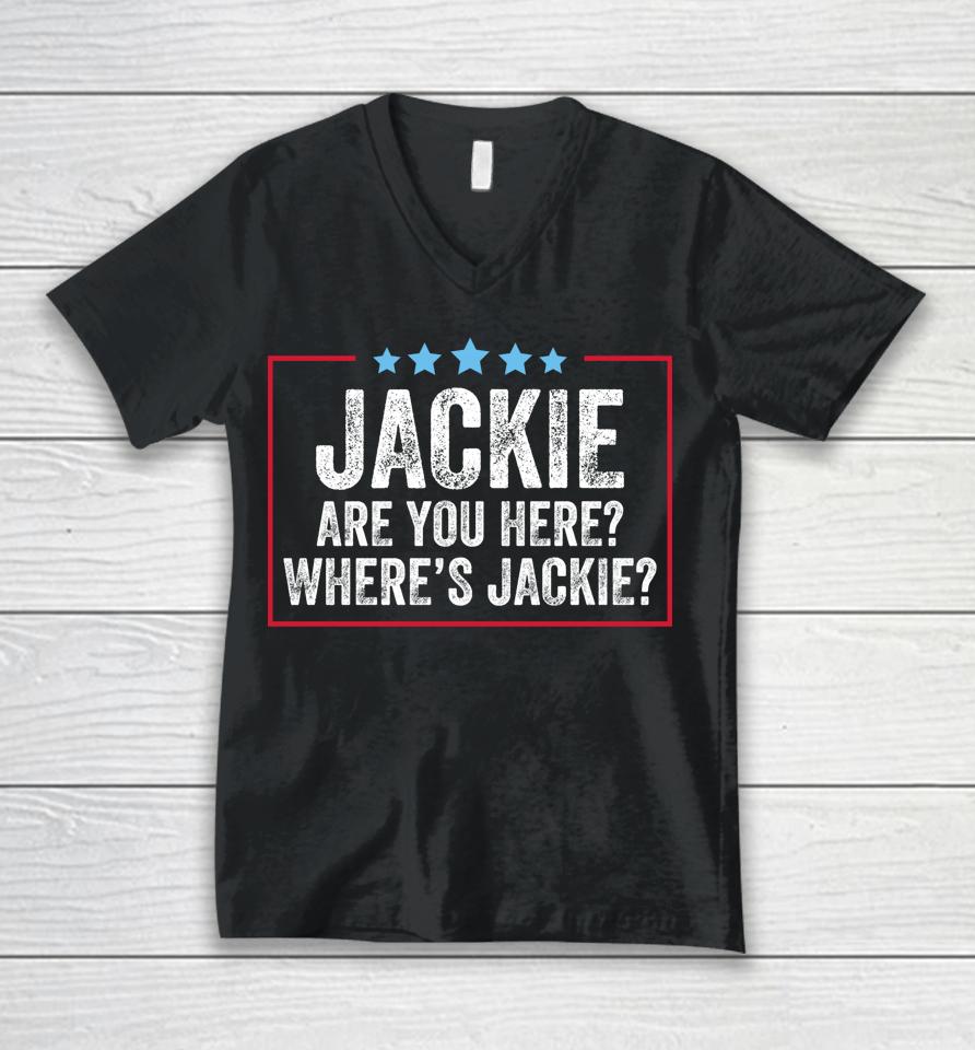 Jackie Are You Here Where's Jackie Vintage Unisex V-Neck T-Shirt