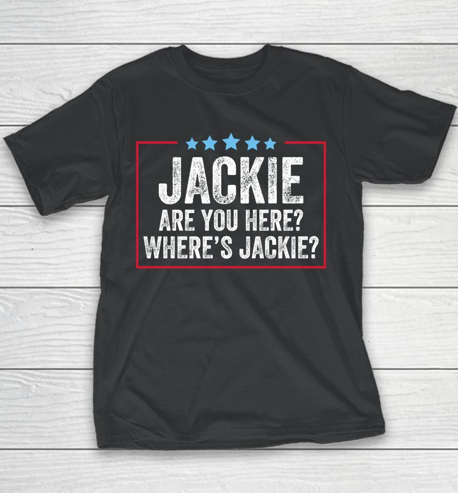 Jackie Are You Here Where's Jackie Vintage Youth T-Shirt