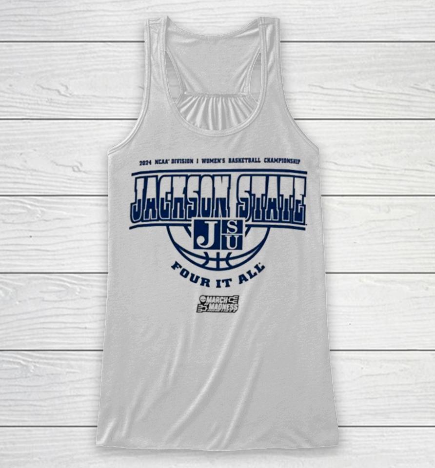 Jackson State Tigers 2024 Ncaa Division I Women’s Basketball Championship Four It All Racerback Tank