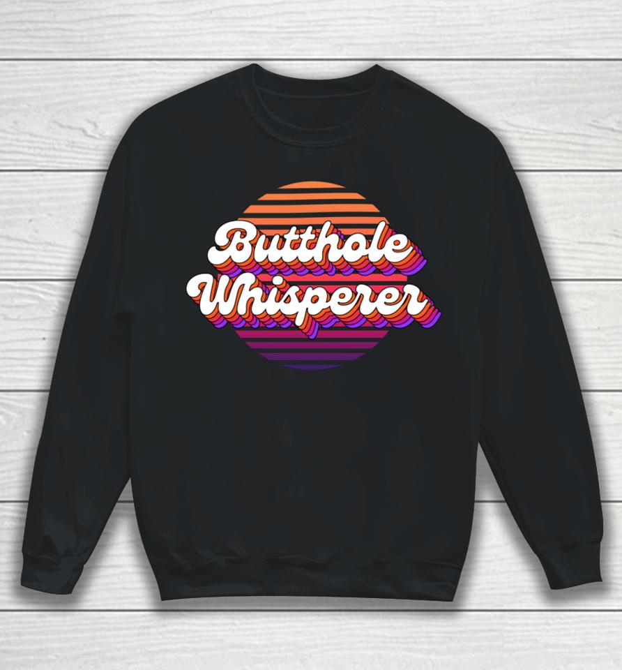 Jacob Hoffman Wearing Butthole Whisperer 2 Sweatshirt