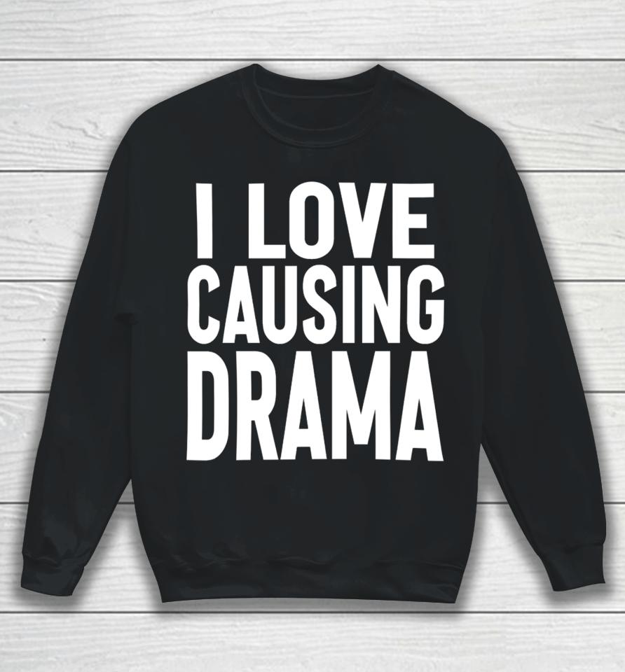Jaded London Store I Love Causing Drama Sweatshirt