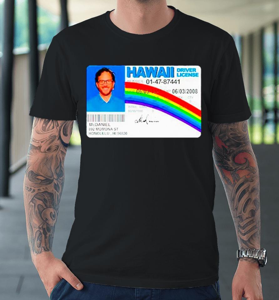 Jaelan Phillips Mike Mcdaniel Hawaii Driver License Premium T-Shirt
