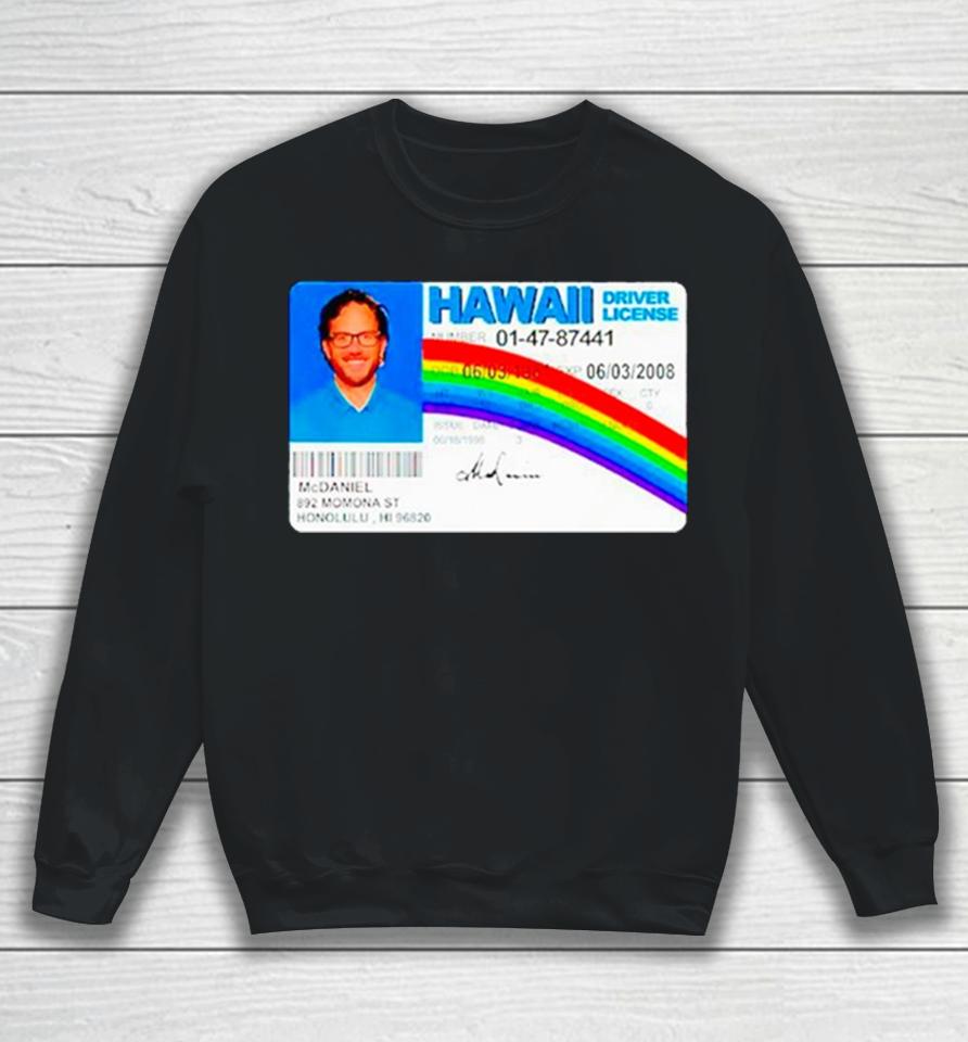 Jaelan Phillips Mike Mcdaniel Hawaii Driver License Sweatshirt