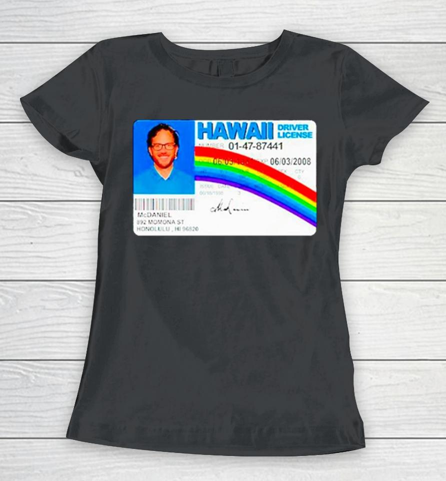 Jaelan Phillips Mike Mcdaniel Hawaii Driver License Women T-Shirt