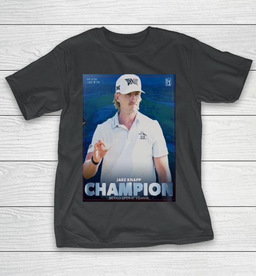 Jake Knapp 2024 Mexico Open At Vidanta Champions First Tour Victory T-Shirt