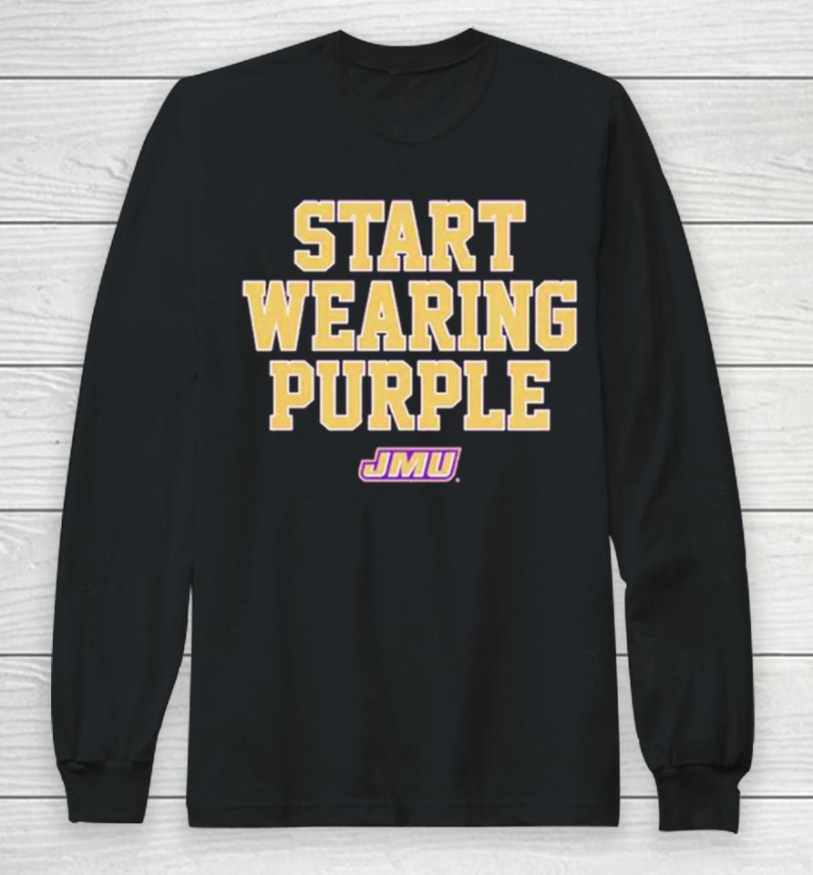 James Madison Dukes Start Wearing Purple Long Sleeve T-Shirt