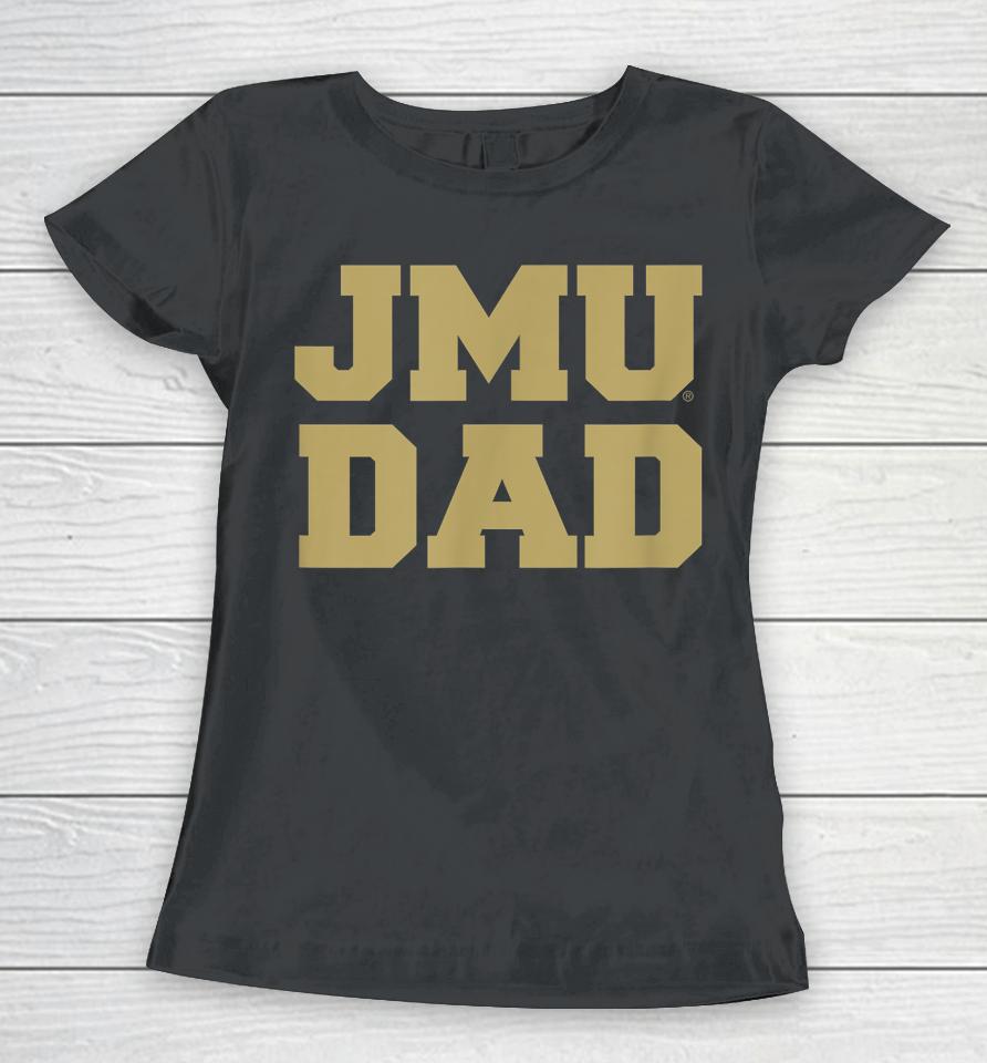 James Madison University Jmu Dukes Dad Women T-Shirt