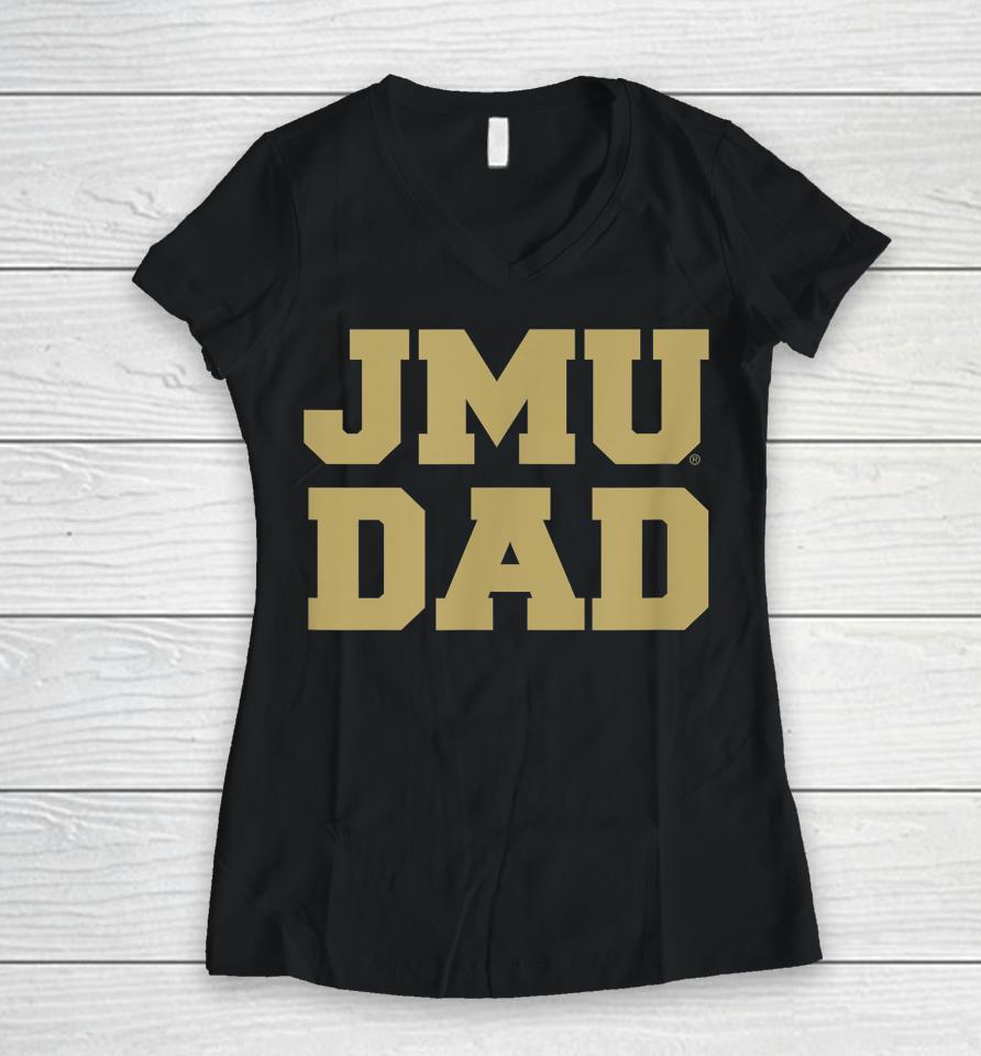 James Madison University Jmu Dukes Dad Women V-Neck T-Shirt