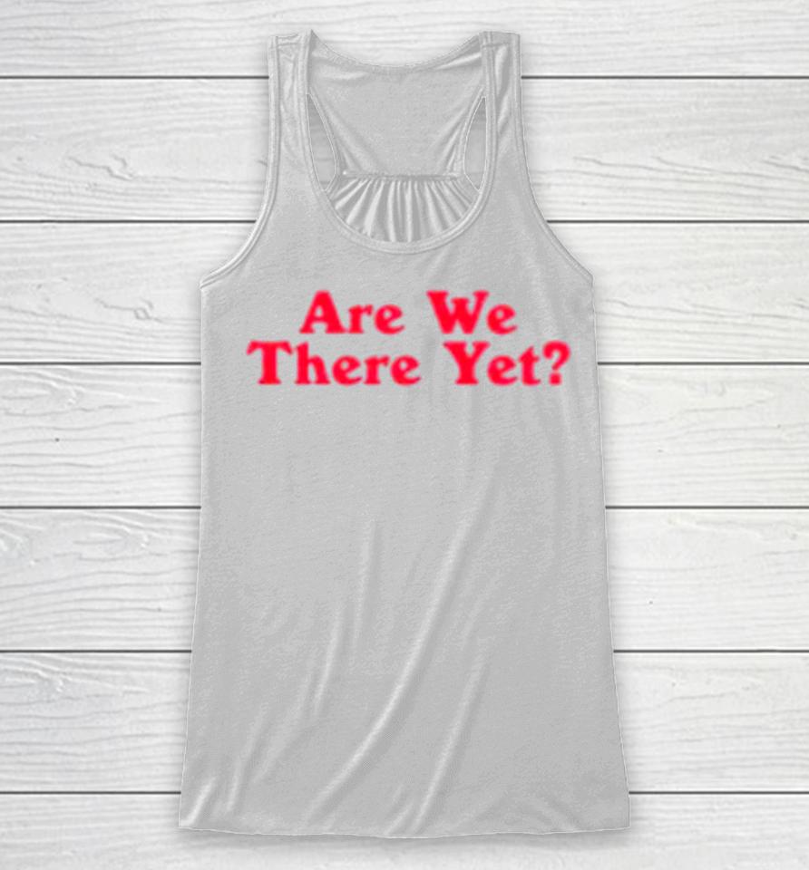 James Marriott Are We There Yet Racerback Tank