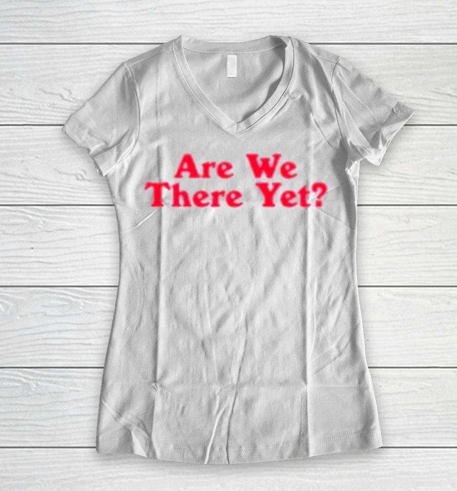 James Marriott Are We There Yet Women V-Neck T-Shirt