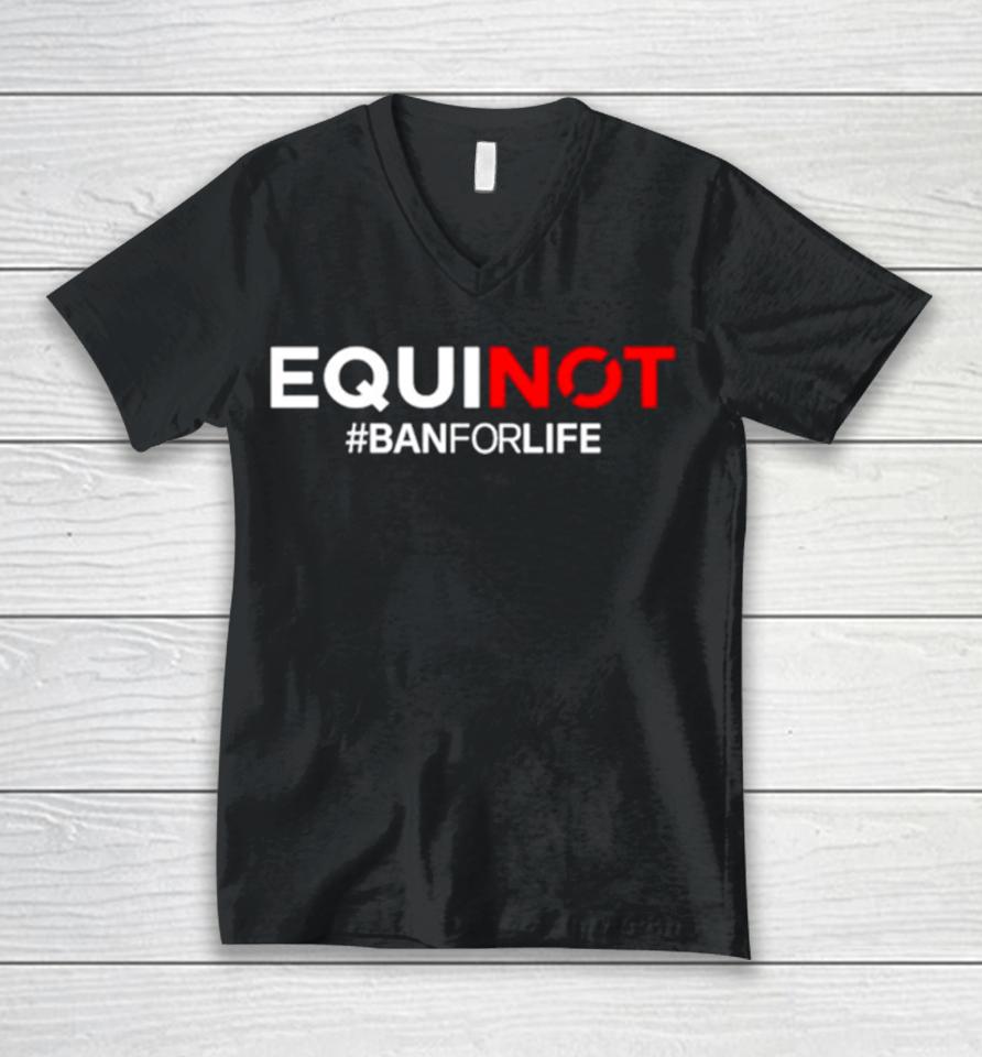 James O’keefe Equinot Banforlife Unisex V-Neck T-Shirt