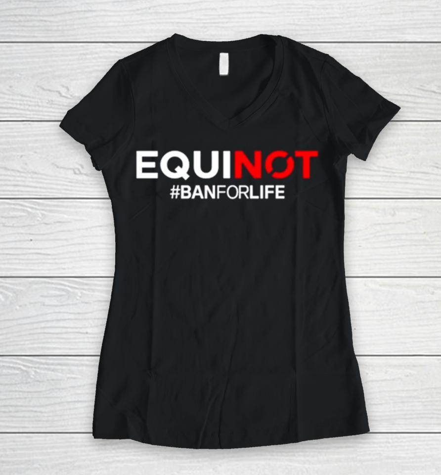 James O’keefe Equinot Banforlife Women V-Neck T-Shirt