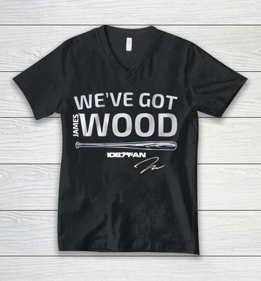 James Wood We’ve Got Wood Signature Unisex V-Neck T-Shirt