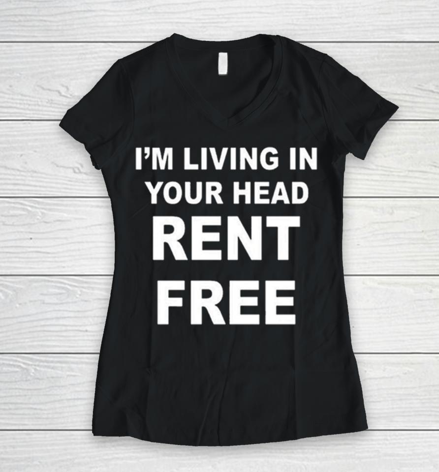 Jamie Tyler I’m Living In Your Head Rent Free Women V-Neck T-Shirt