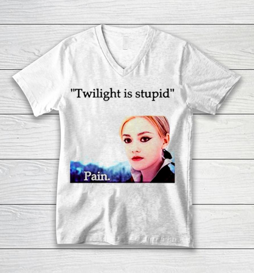 Jane Twilight Is Stupid Pain Unisex V-Neck T-Shirt
