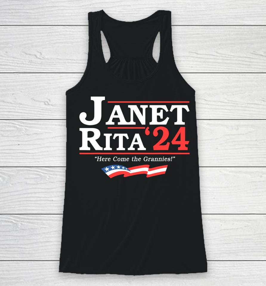 Janet And Rita 2024 Here Come The Grannies Racerback Tank