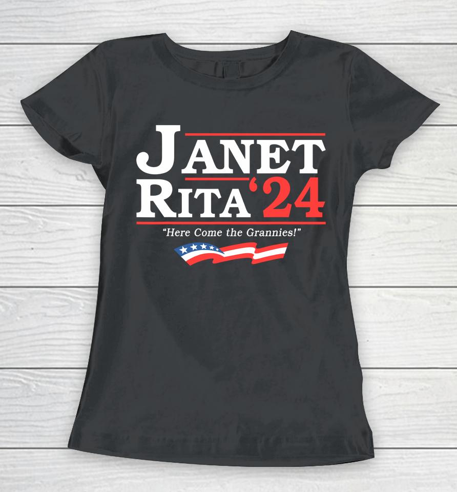 Janet And Rita 2024 Here Come The Grannies Women T-Shirt