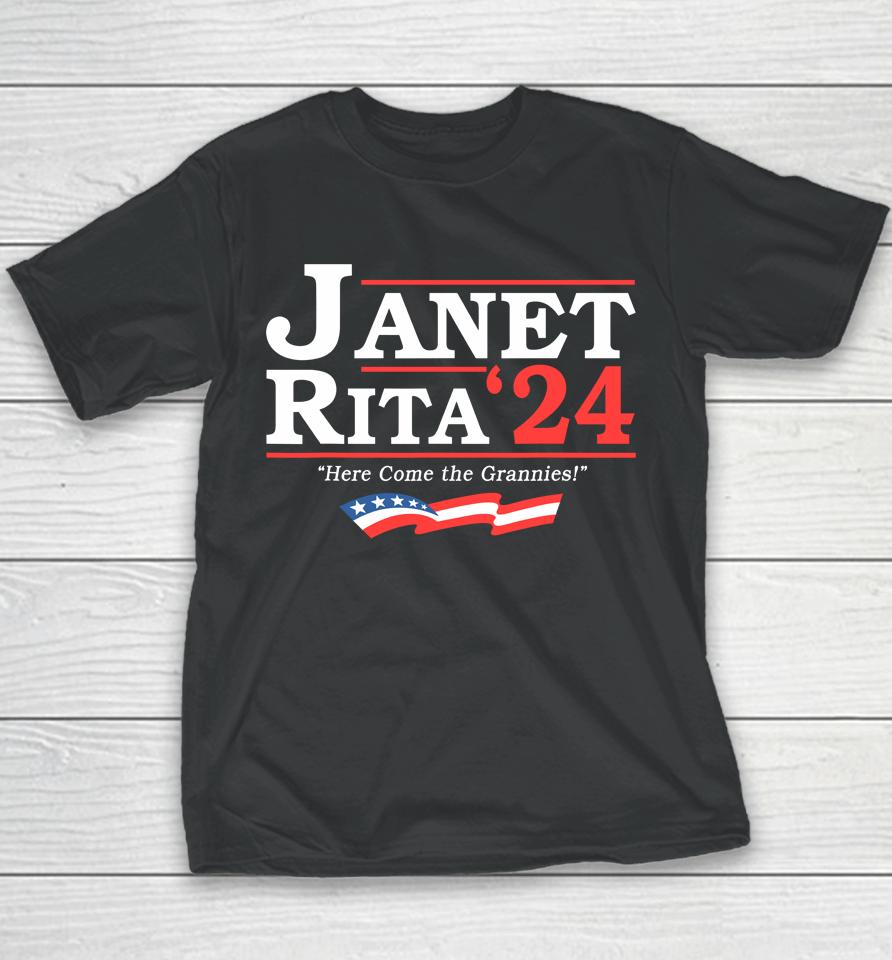 Janet And Rita 2024 Here Come The Grannies Youth T-Shirt
