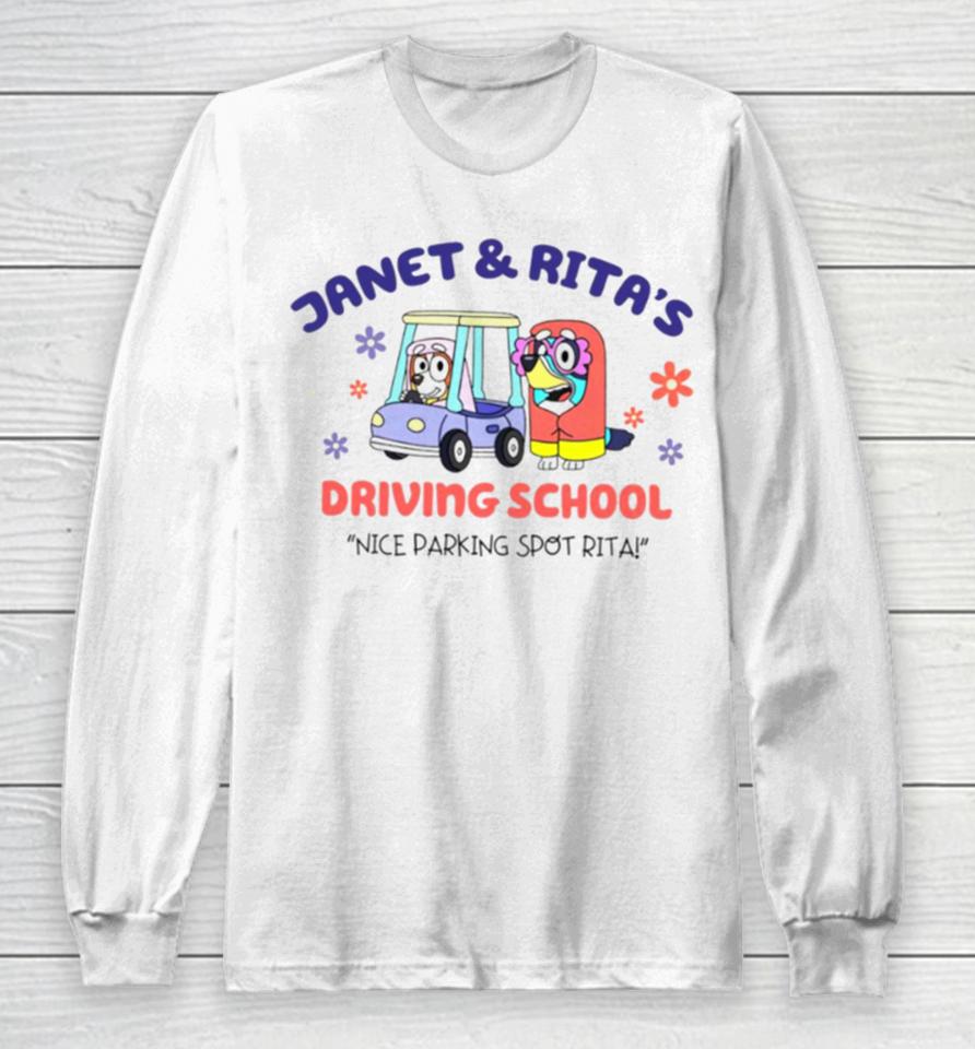 Janet And Rita’s Driving School Nice Parking Spot Rita Long Sleeve T-Shirt