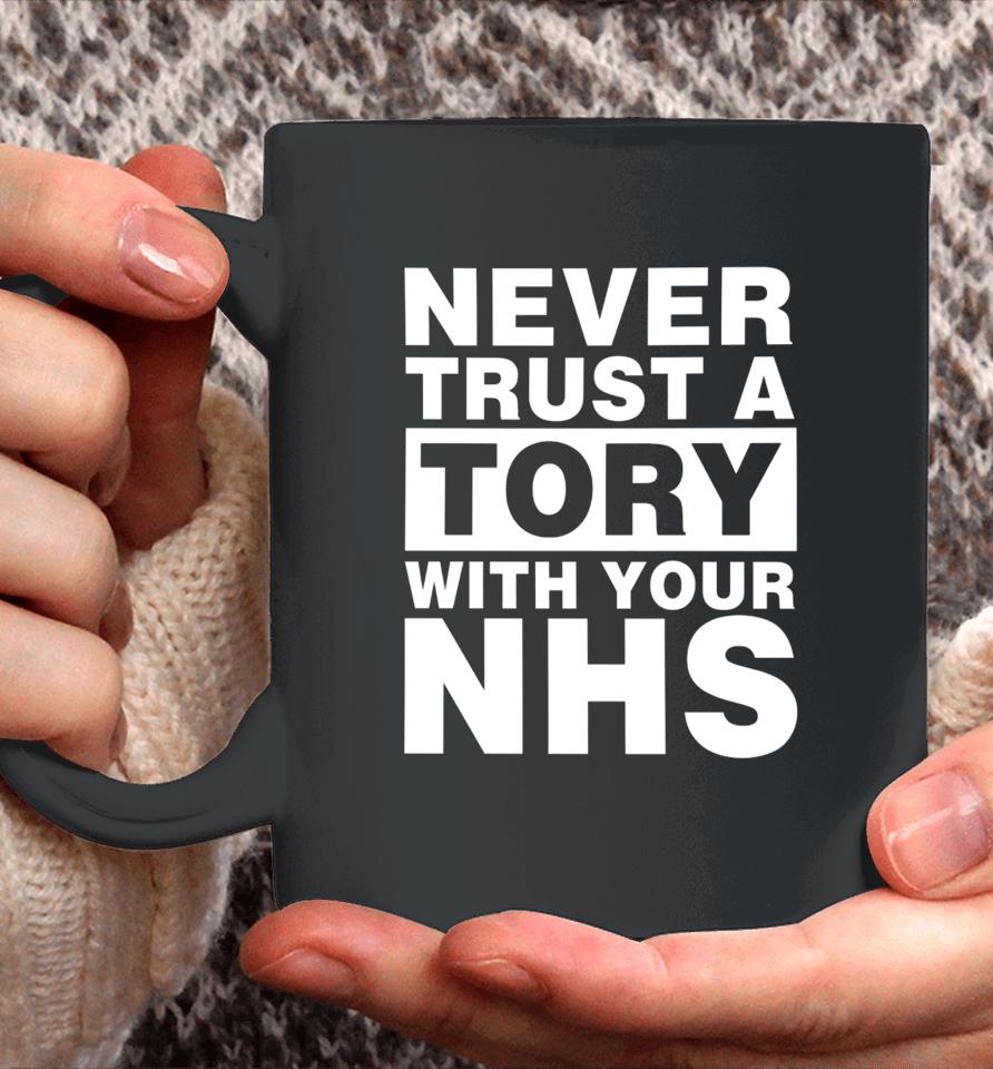 Janey Godley Never Trust A Tory With Your Nhs Coffee Mug