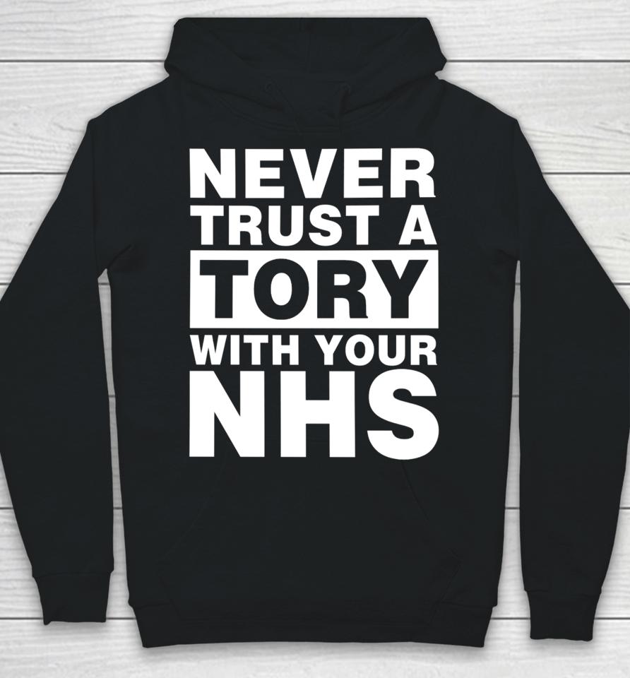 Janey Godley Never Trust A Tory With Your Nhs Hoodie