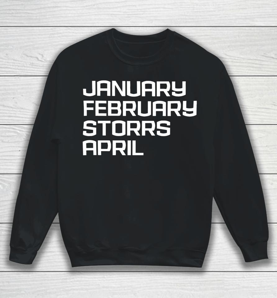 January February Sporrs April Sweatshirt