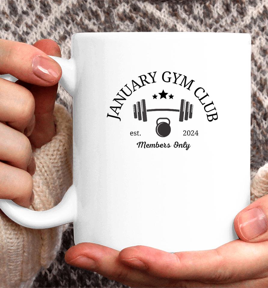 January Gym Club For Workout, Exercise, Fitness, Resolutions Coffee Mug