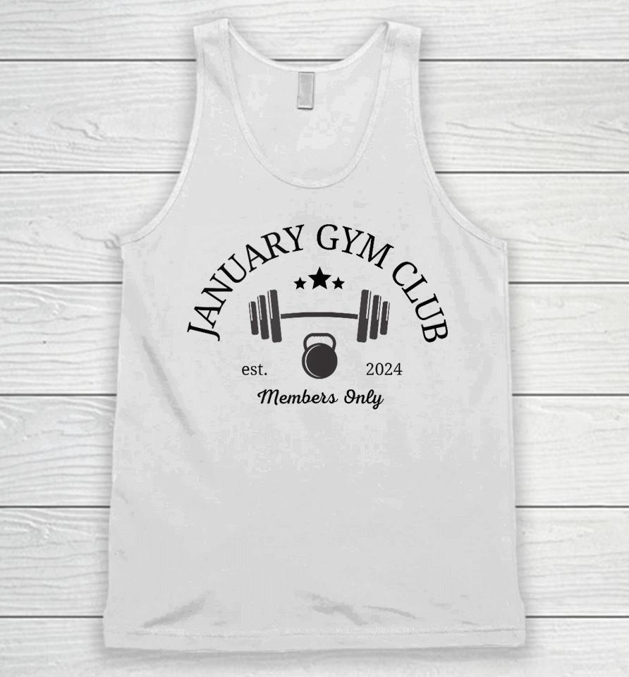 January Gym Club For Workout, Exercise, Fitness, Resolutions Unisex Tank Top