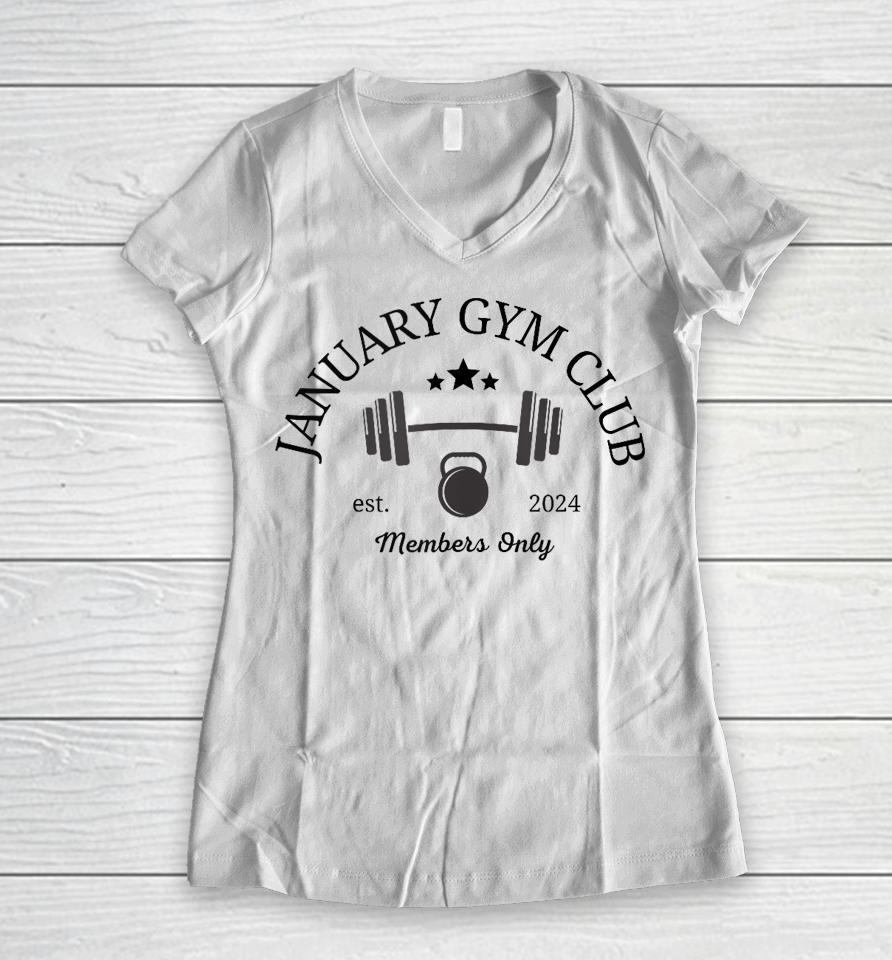 January Gym Club For Workout, Exercise, Fitness, Resolutions Women V-Neck T-Shirt
