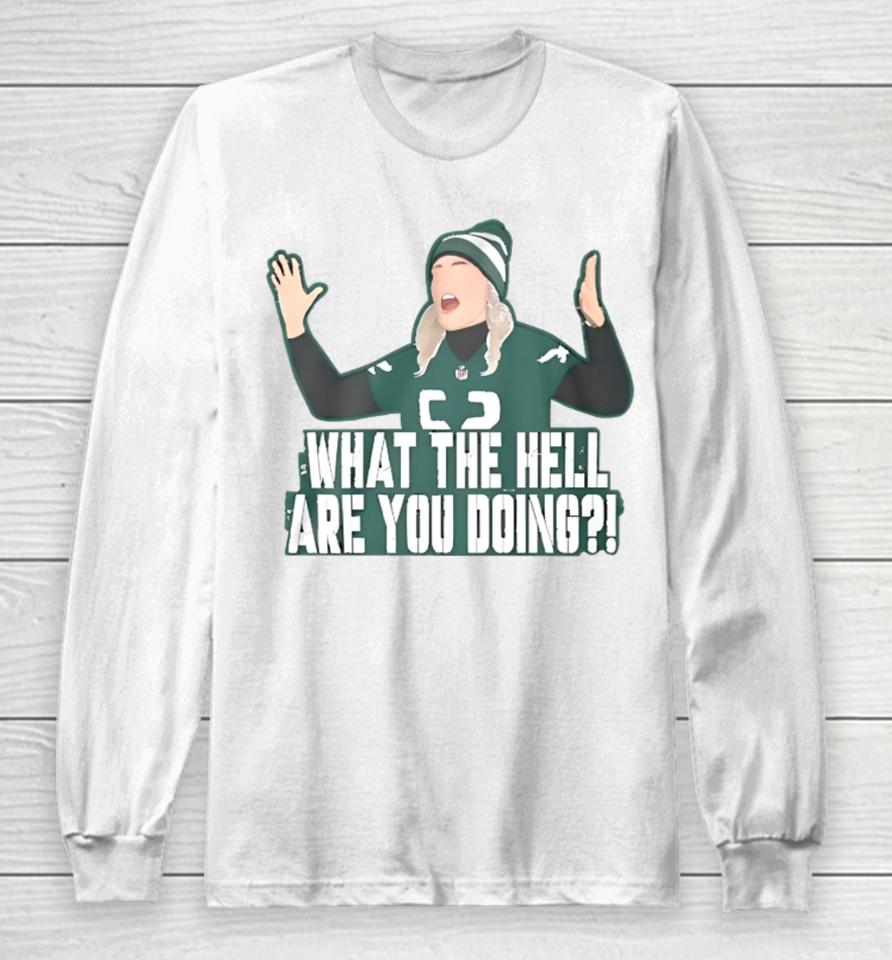 Jasmine Jones What The Hell Are You Doing Long Sleeve T-Shirt