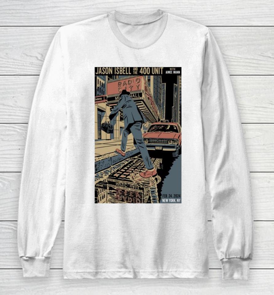 Jason Iabell And The 400 Unit Radio City Music Hall New York Ny Feb 24 2024 Long Sleeve T-Shirt