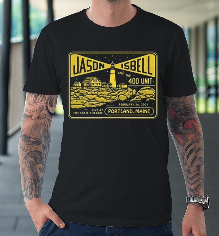 Jason Isbell And The 400 Unit 2 26 2024 State Theatre Portland Me Premium T-Shirt