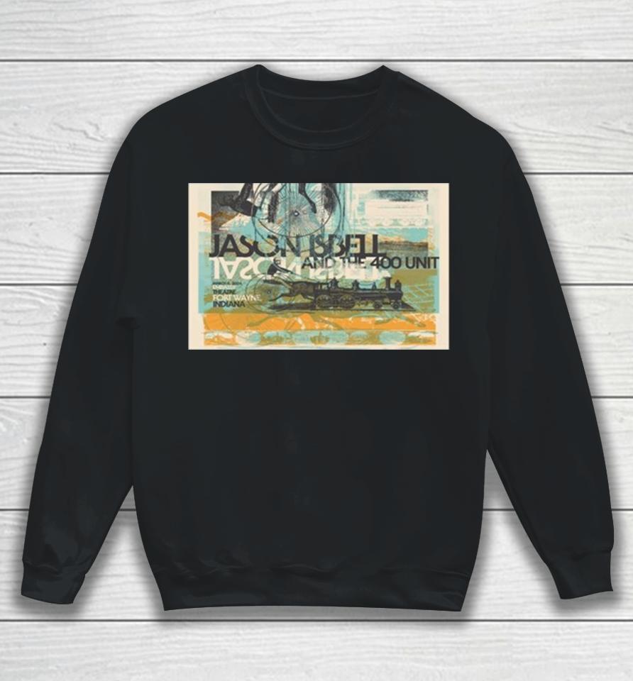 Jason Isbell And The 400 Unit 8 March Embassy Theatre 2024 Sweatshirt