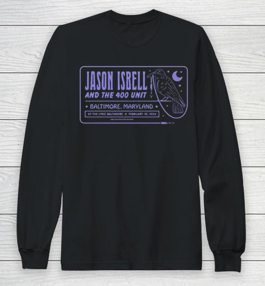 Jason Isbell And The 400 Unit February 20, 2024 The Lyric Baltimore, Md Event Long Sleeve T-Shirt