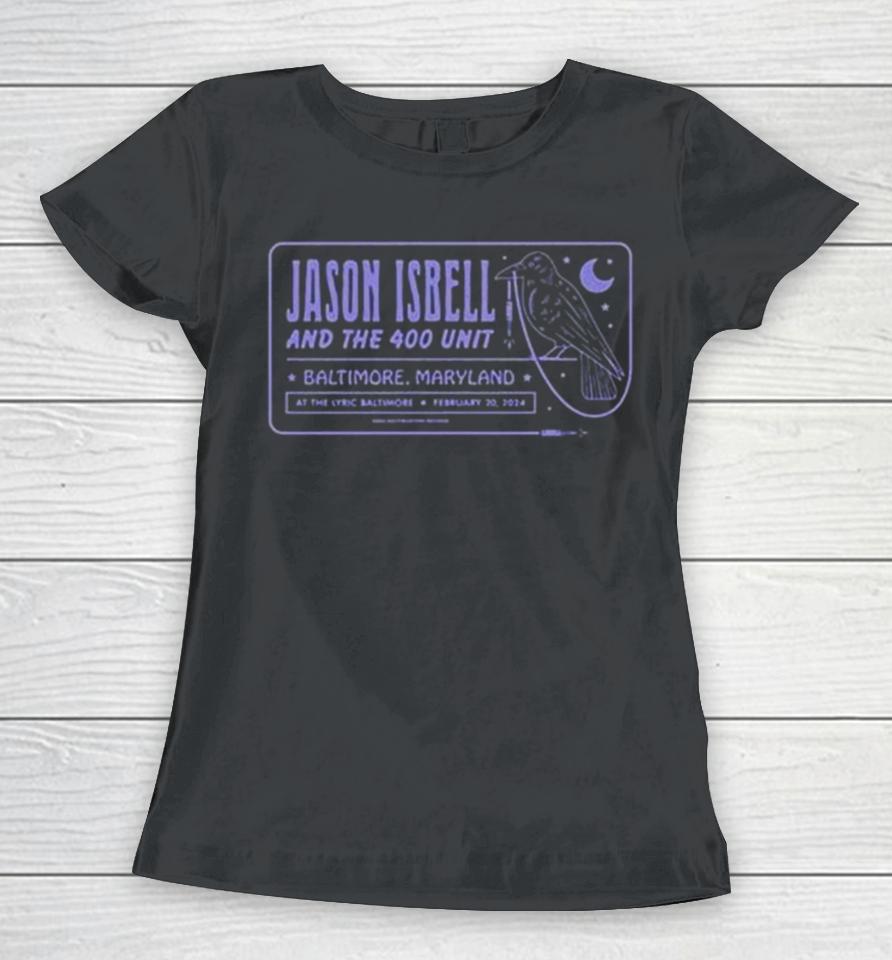 Jason Isbell And The 400 Unit February 20, 2024 The Lyric Baltimore, Md Event Women T-Shirt