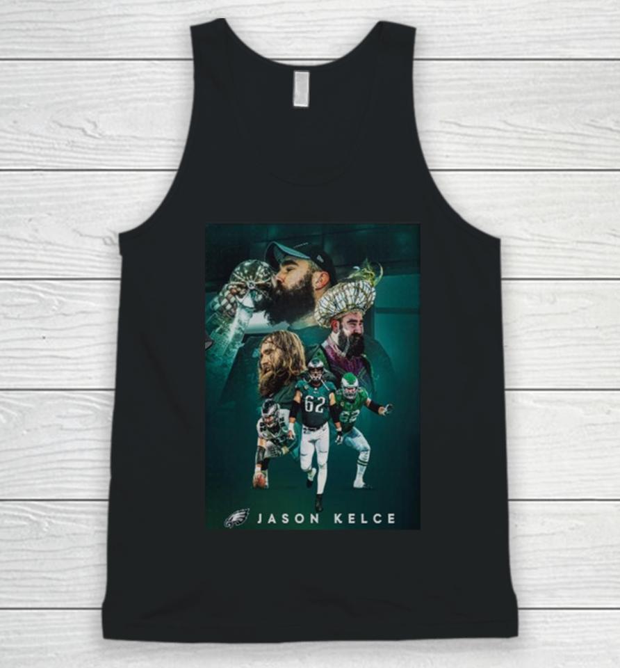 Jason Kelce Announces Retirement The Greatest To Ever Do It An Incredible Nfl Career Philadelphia Eagles Unisex Tank Top