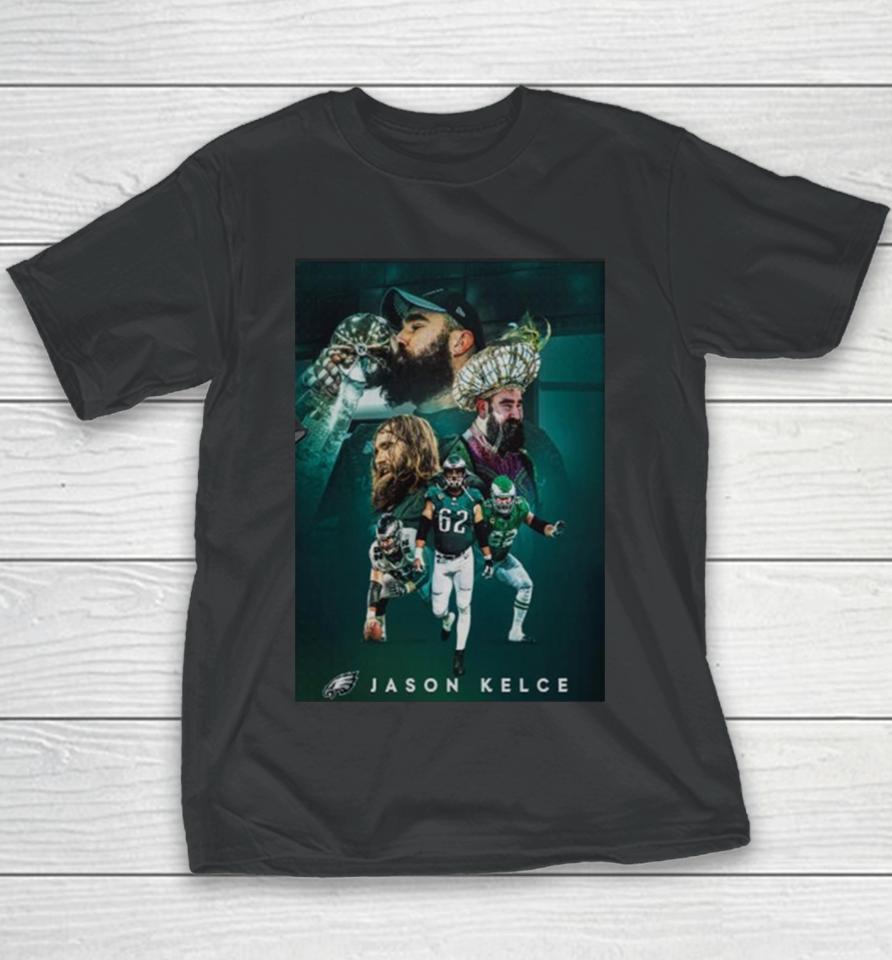 Jason Kelce Announces Retirement The Greatest To Ever Do It An Incredible Nfl Career Philadelphia Eagles Youth T-Shirt