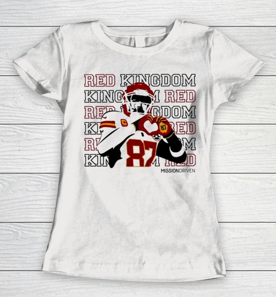 Jason Kelce Red Kingdom Love Taylor Women T-Shirt
