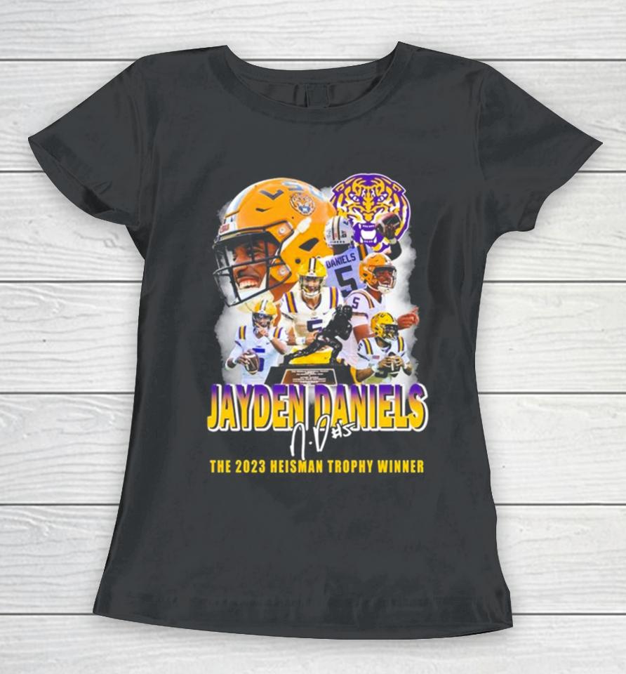 Jayden Daniels Lsu Tigers The 2023 Heisman Trophy Winner Signature Women T-Shirt