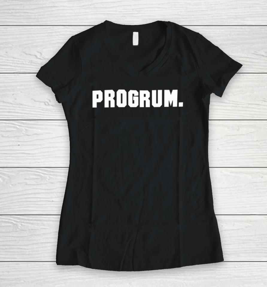 J.d. Pickell Wearing Progrum Women V-Neck T-Shirt