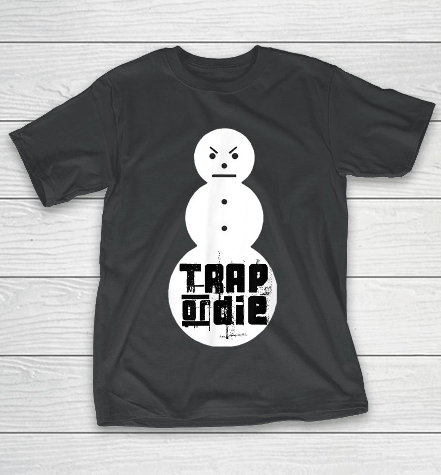 Jeezy Snowman Shirt Trap Or Die T-Shirt