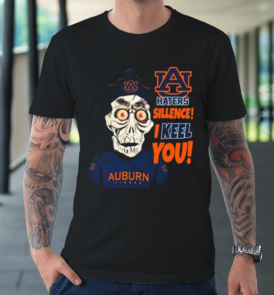 Jeff Dunham Auburn Tigers Haters Silence! I Keel You Premium T-Shirt
