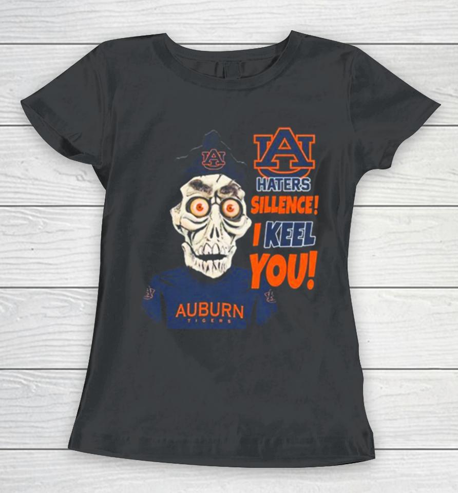 Jeff Dunham Auburn Tigers Haters Silence! I Keel You Women T-Shirt