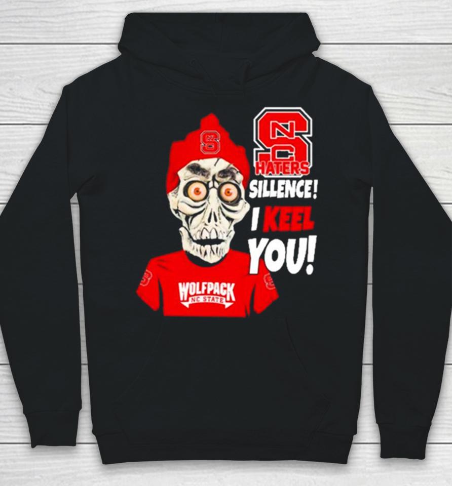 Jeff Dunham Nc State Wolfpack Haters Silence! I Keel You! Hoodie