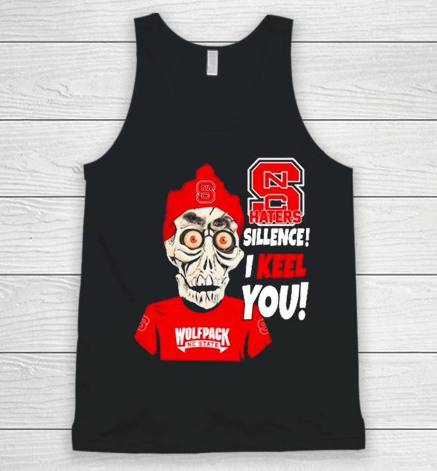 Jeff Dunham Nc State Wolfpack Haters Silence! I Keel You! Unisex Tank Top