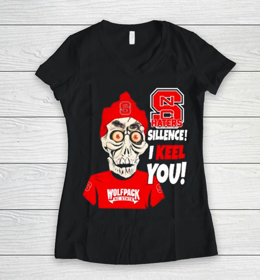 Jeff Dunham Nc State Wolfpack Haters Silence! I Keel You! Women V-Neck T-Shirt