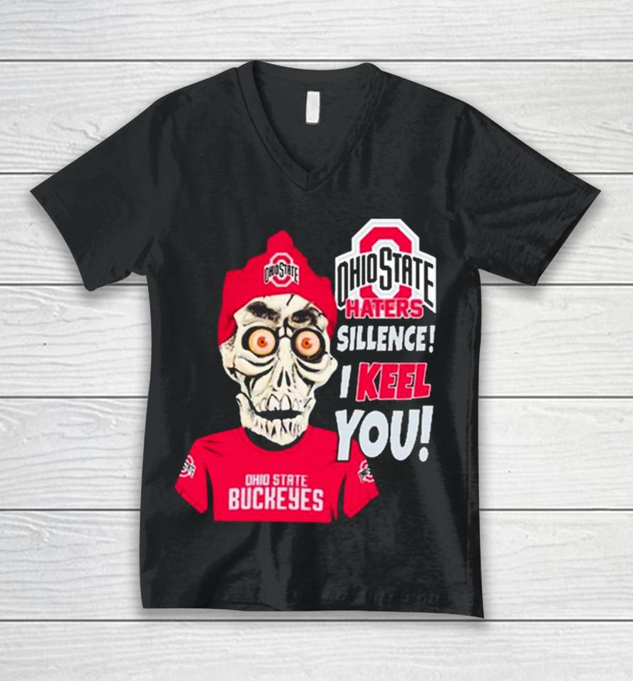 Jeff Dunham Ohio State Buckeyes Haters Silence! I Keel You! Unisex V-Neck T-Shirt